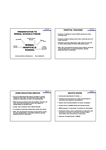 WIRRAL  Adcote  HOSPITALS  Home  House  HES, JPC and Hospital teaching closely linked, all
