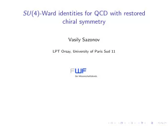 SU (4)-Ward identities for QCD with restored  chiral symmetry  Vasily Sazonov  LPT Orsay,
