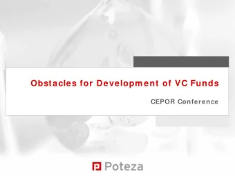 Obstacles for Developm ent of VC Funds  CEPOR Conference  Agenda      Brief intro on the