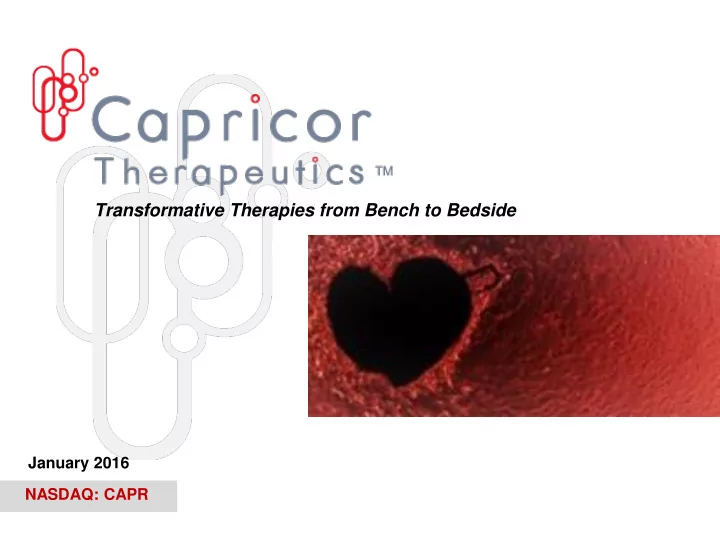 transformative therapies from bench to bedside