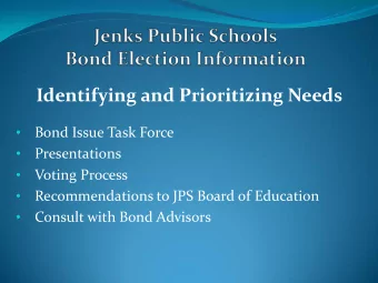 Identifying and Prioritizing Needs    Bond Issue Task Force    Presentations    Voting