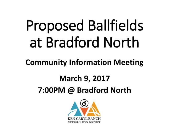 proposed ballfields at bradford north