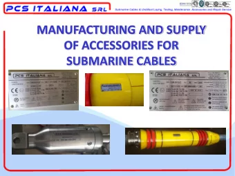 MANUFACTURING AND SUPPLY  OF ACCESSORIES FOR  SUBMARINE CABLES OG 7  IV categoria OG 10  IV