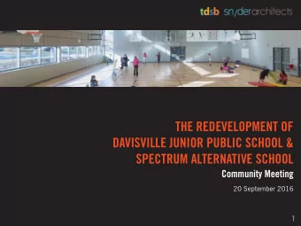 THE REDEVELOPMENT OF  DAVISVILLE JUNIOR PUBLIC SCHOOL &amp;  SPECTRUM ALTERNATIVE SCHOOL  Community