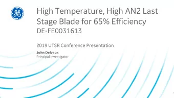 High Temperature, High AN2 Last  Stage Blade for 65% Efficiency  DE-FE0031613  2019 UTSR Conference