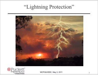 Lightning Protection  MCPQG/IEEE, May 3, 2011  1  Lightning Protection  Joint meeting