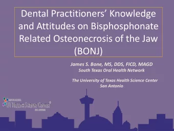 Dental Practitioners Knowledge  and Attitudes on Bisphosphonate  Related Osteonecrosis of the