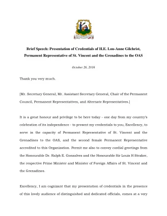Brief Speech: Presentation of Credentials of H.E. Lou-Anne Gilchrist,  Permanent Representative of