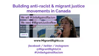 Building anti-racist &amp; migrant justice  movements in Canada  www.MigrantRights.ca  facebook /