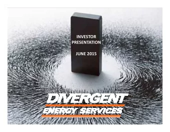 INVESTOR  PRESENTATION  JUNE 2015  This Corporate Presentation contains certain forward-looking