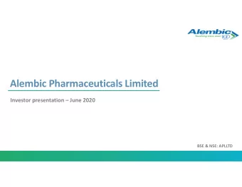 Alembic Pharmaceuticals Limited  Investor presentation  June 2020  BSE &amp; NSE: APLLTD