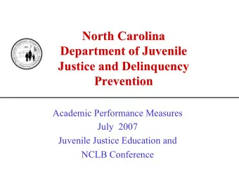 North Carolina  Department of Juvenile  Justice and Delinquency  Prevention  Academic Performance