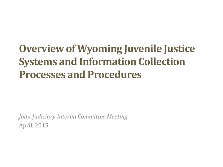 overview of wyoming juvenile justice