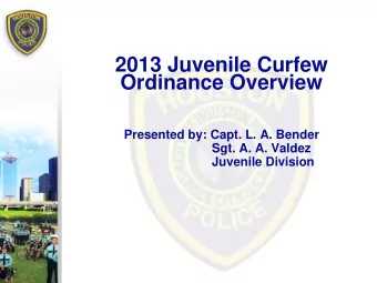 Brief History November 9, 1991  Curfew Ordinance enacted by City Council.  1992 Review of the