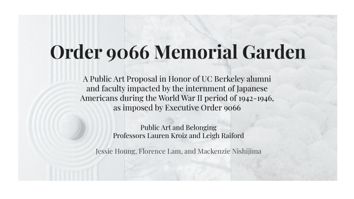 order 9066 memorial garden