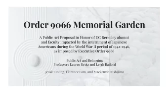 Order 9066 Memorial Garden  A Public Art Proposal in Honor of UC Berkeley alumni  and faculty