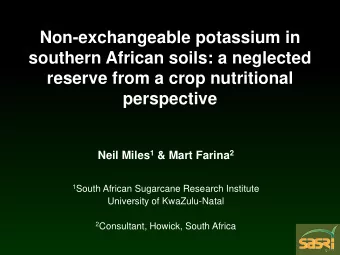 Non-exchangeable potassium in  southern African soils: a neglected  reserve from a crop nutritional