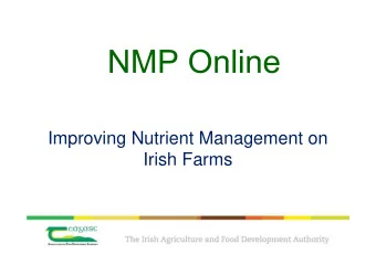 Improving Nutrient Management on  Irish Farms  NMP Online - Why  Meets Nutrient Management