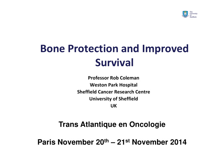 bone protection and improved survival