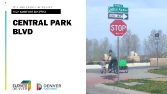 CENTRAL PARK  BLVD  CENTRAL PARK BLVD  2  WH  WHY WE  Y WE ARE  ARE HERE  ERE TODAY    Elevate