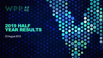 2019 HALF  YEAR RESULTS  23 August 2019  WPP plc  HALF YEAR 2019 RESULTS SUMMARY  Key fi  fina
