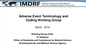 Adverse Event Terminology and  Coding Working Group March 2019  Working Group Chair:  H. Ishikawa