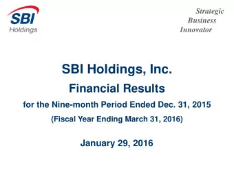 SBI Holdings, Inc.  Financial Results  for the Nine-month Period Ended Dec. 31, 2015  (Fiscal Year