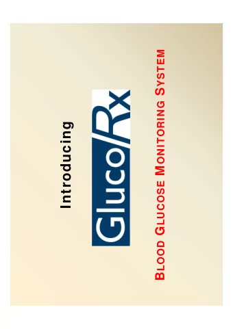 Introducing  Contents  Meter details &amp;  kit  GlucoRx services, compliance &amp;