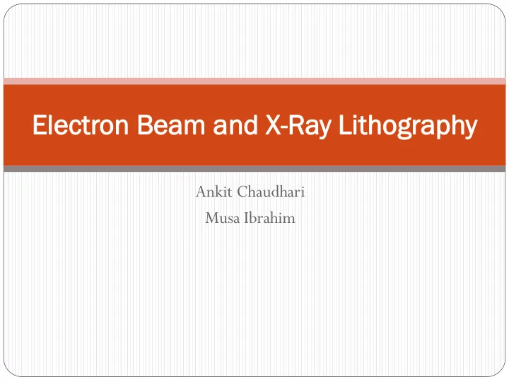 el elec ectr tron on bea eam and nd x x ray y lit
