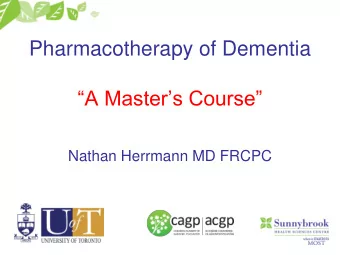 A Masters Course  Nathan Herrmann MD FRCPC  Disclosure of Commercial Support  This