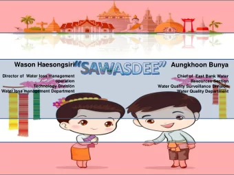 Wason Haesongsiri  Aungkhoon Bunya  Director of  Water loss management  Chief of  East Bank Water