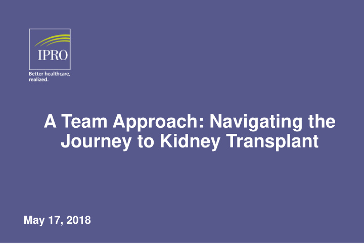 a team approach navigating the journey to kidney