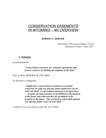 CONSERVATION EASEMENTS  IN WYOMING  AN OVERVIEW  ROBERT G. BERGER  University of Wyoming College