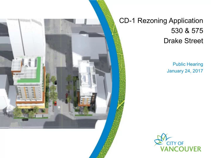 cd 1 rezoning application 530 575 drake street