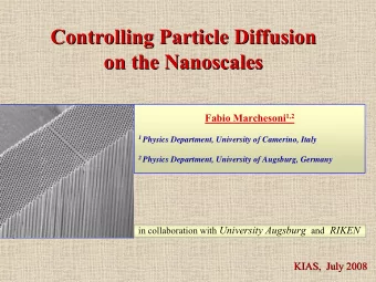 Controlling Particle Diffusion  Controlling Particle Diffusion  on the Nanoscales  Nanoscales  on