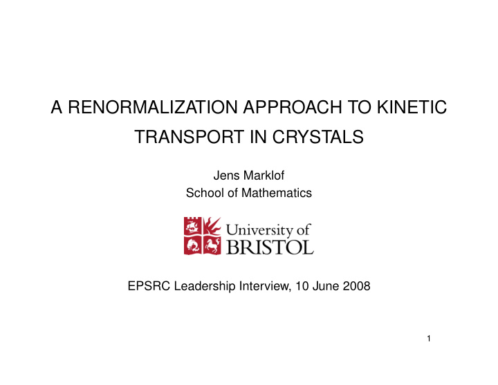 a renormalization approach to kinetic transport in