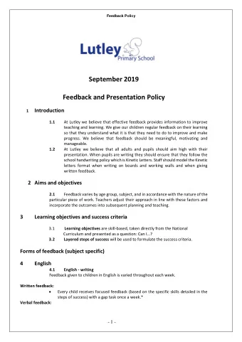 September 2019  Feedback and Presentation Policy 1 Introduction 1.1  At Lutley we believe that
