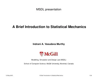 A Brief Introduction to Statistical Mechanics  Indrani A. Vasudeva Murthy  Modelling, Simulation