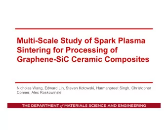 Multi-Scale Study of Spark Plasma  Sintering for Processing of  Graphene-SiC Ceramic Composites