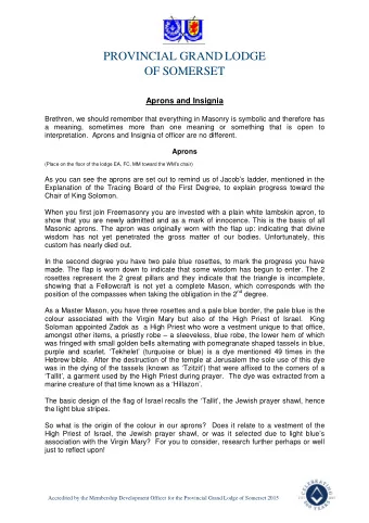 PROVINCIAL GRAND LODGE  OF SOMERSET  Aprons and Insignia  Brethren, we should remember that