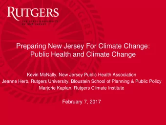 Preparing New Jersey For Climate Change:  Public Health and Climate Change  Kevin McNally, New