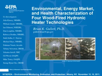 Environmental, Energy Market,  and Health Characterization of  Four Wood-Fired Hydronic