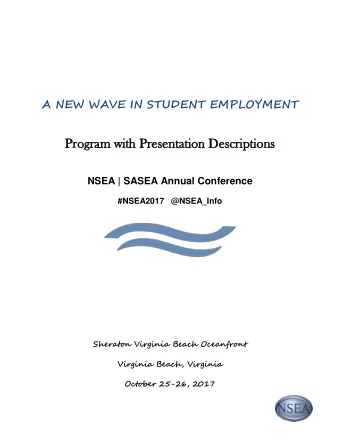 Prog  Progra  ram w  with Pre  Presentation  on D  Descri  ription  ons  NSEA | SASEA Annual