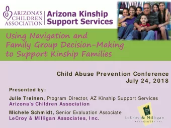 Using Navigation and  Family Group Decision-Making  to Support Kinship Families  Child Abuse