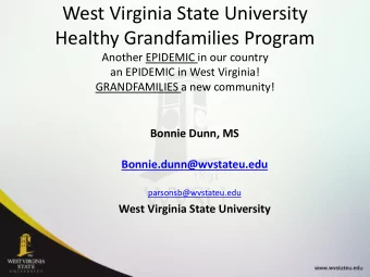 Healthy Grandfamilies Program  Another EPIDEMIC in our country  an EPIDEMIC in West Virginia!