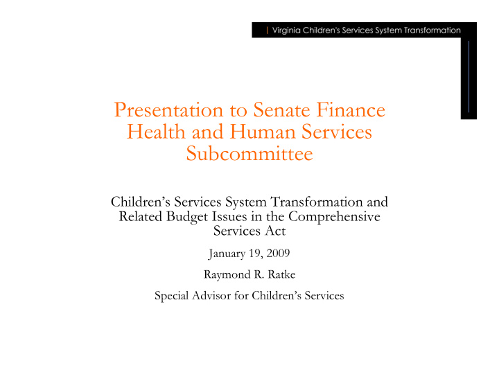 presentation to senate finance health and human services