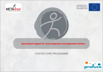 FOSTER CARE PROGRAMME METAdrasi - Action for Migration and Development, is a Greek NGO founded in