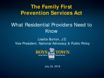 The Family First  Prevention Services Act  What Residential Providers Need to  Know  Lisette