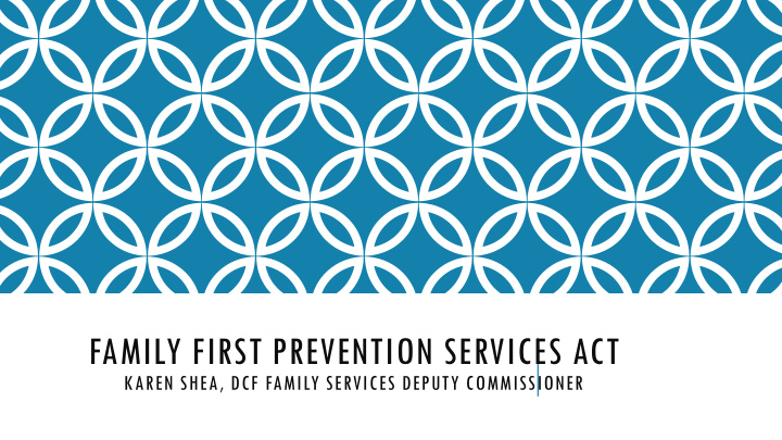 family first prevention services act