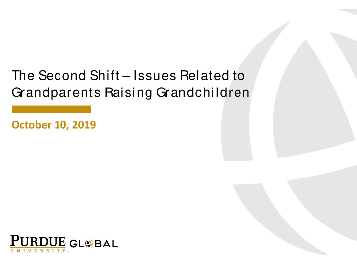 the second shift issues related to grandparents raising